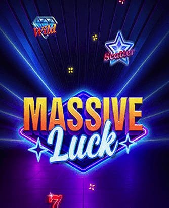 massive luck